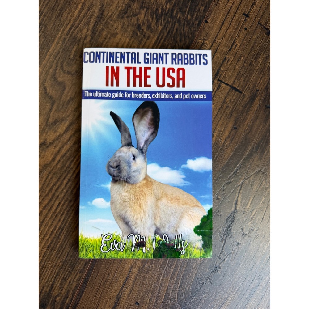 Continental Giant Rabbits in the USA Eva M Wells Guide for Breeders Paperback